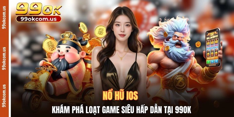 nổ hũ iOS