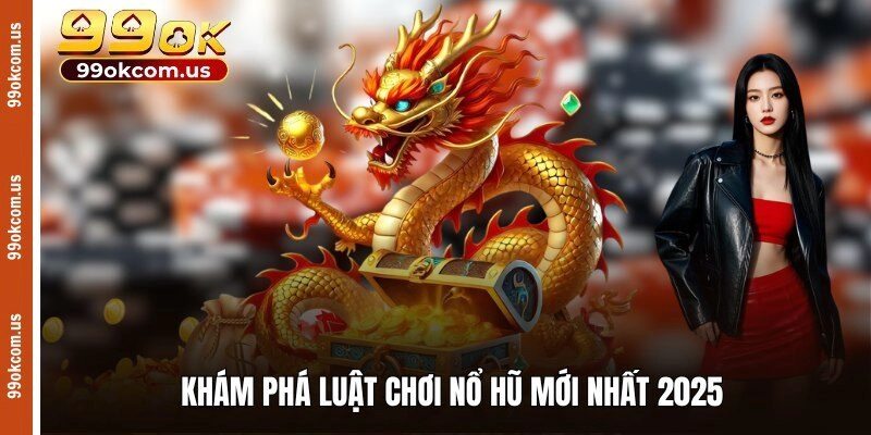 Nổ hũ mới nhất