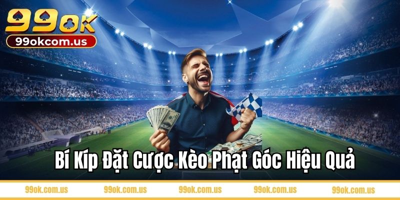 Bí kíp đặt cược kèo nhà cái hiệu quả