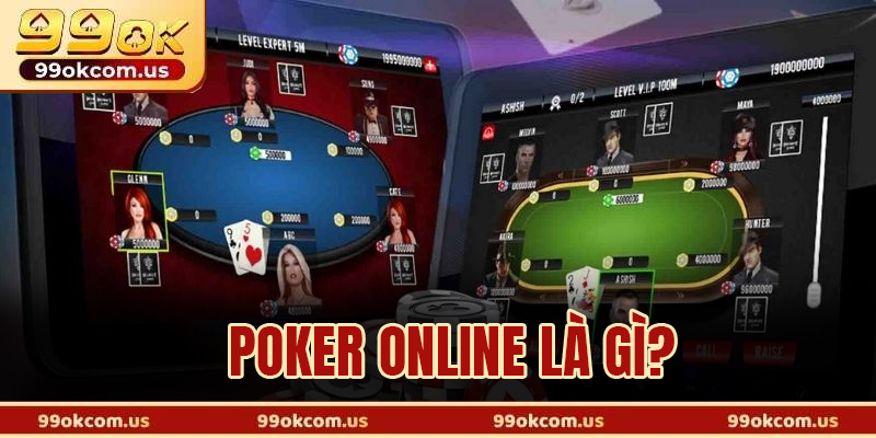 Poker online là gì?